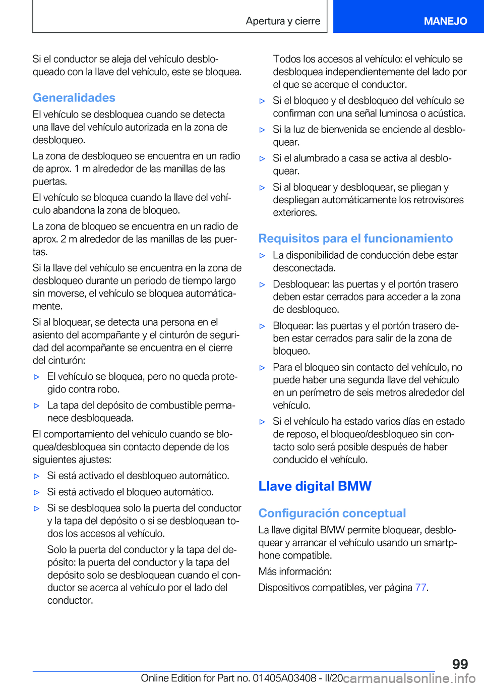 BMW X6 M 2020  Manuales de Empleo (in Spanish) �S�i��e�l��c�o�n�d�u�c�t�o�r��s�e��a�l�e�j�a��d�e�l��v�e�h�