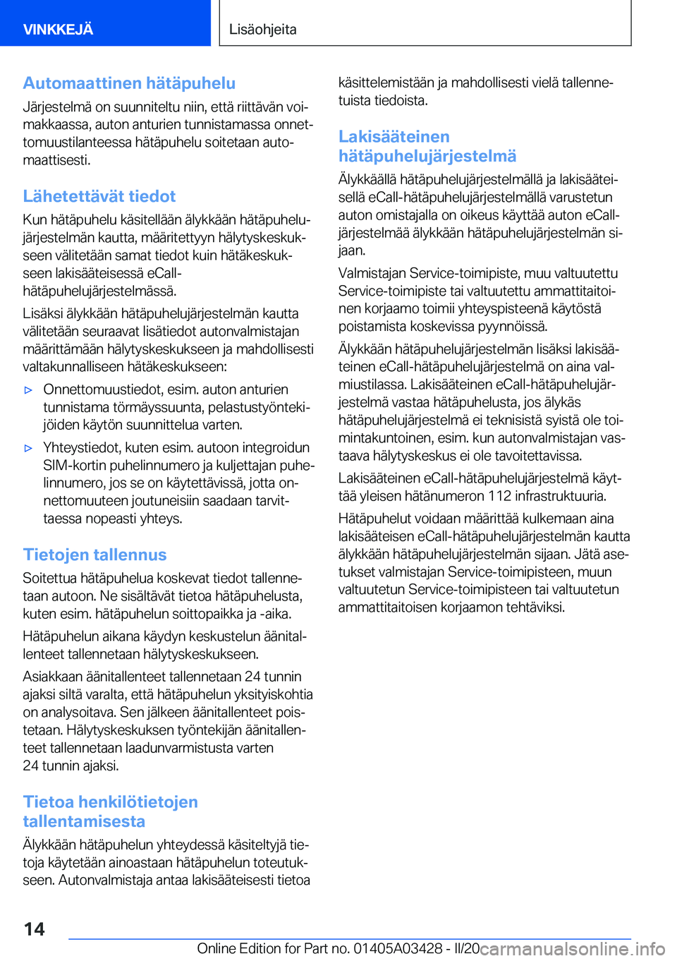 BMW X6 M 2020  Omistajan Käsikirja (in Finnish) �A�u�t�o�m�a�a�t�t�i�n�e�n��h�