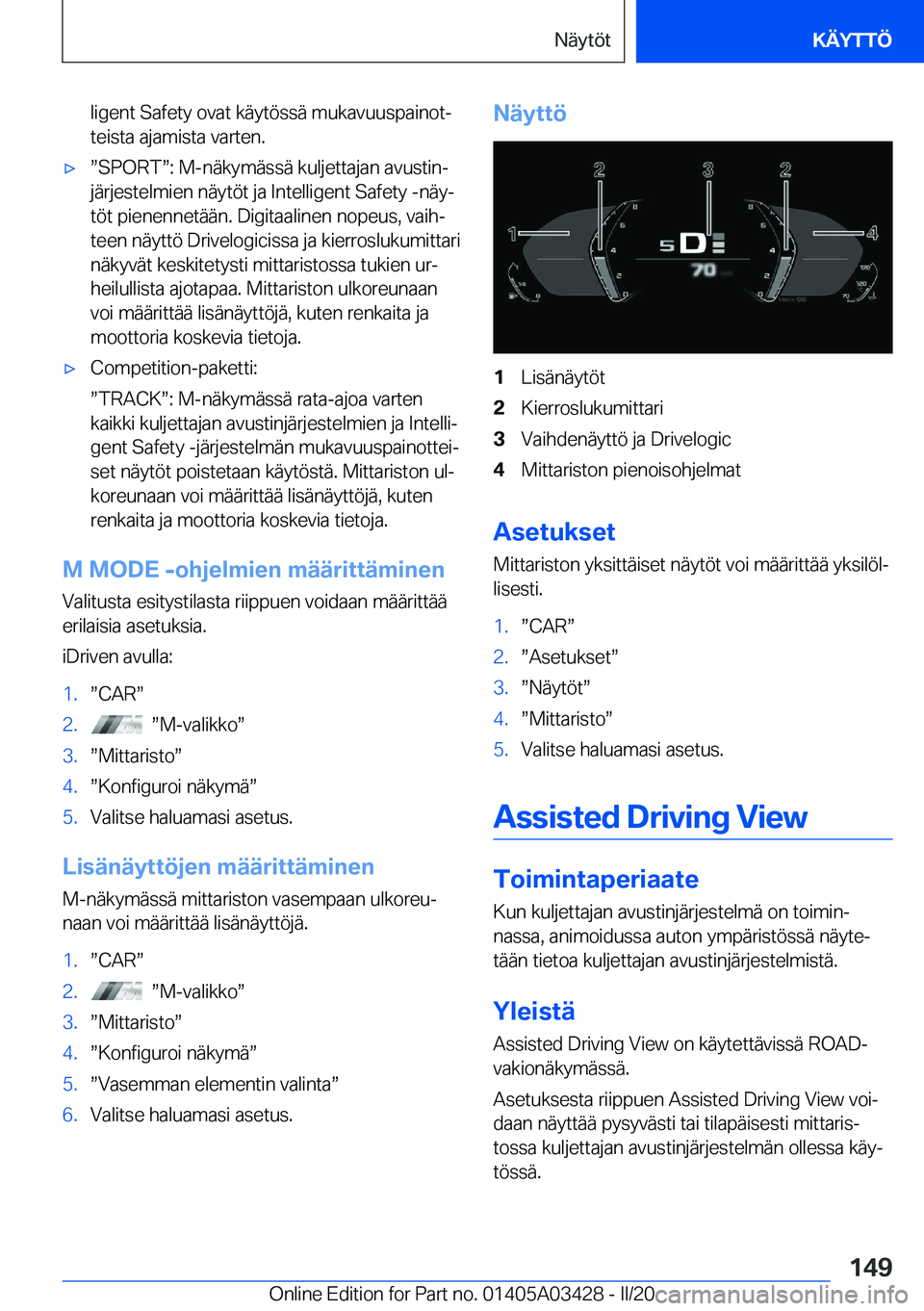 BMW X6 M 2020  Omistajan Käsikirja (in Finnish) �l�i�g�e�n�t��S�a�f�e�t�y��o�v�a�t��k�