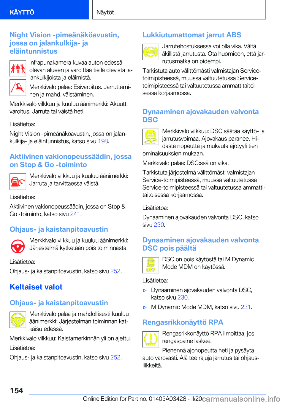 BMW X6 M 2020  Omistajan Käsikirja (in Finnish) �N�i�g�h�t��V�i�s�i�o�n��-�p�i�m�e�