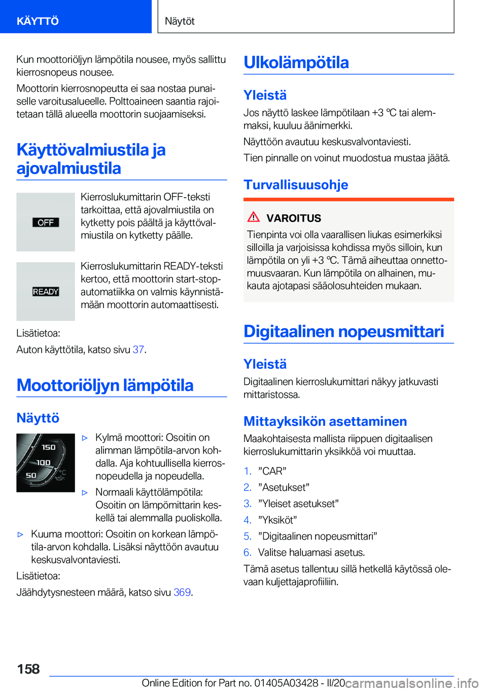 BMW X6 M 2020  Omistajan Käsikirja (in Finnish) �K�u�n��m�o�o�t�t�o�r�i�