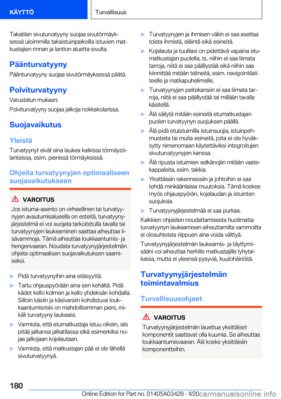 BMW X6 M 2020  Omistajan Käsikirja (in Finnish) �T�a�k�a�t�i�l�a�n��s�i�v�u�t�u�r�v�a�t�y�y�n�y��s�u�o�j�a�a��s�i�v�u�t�