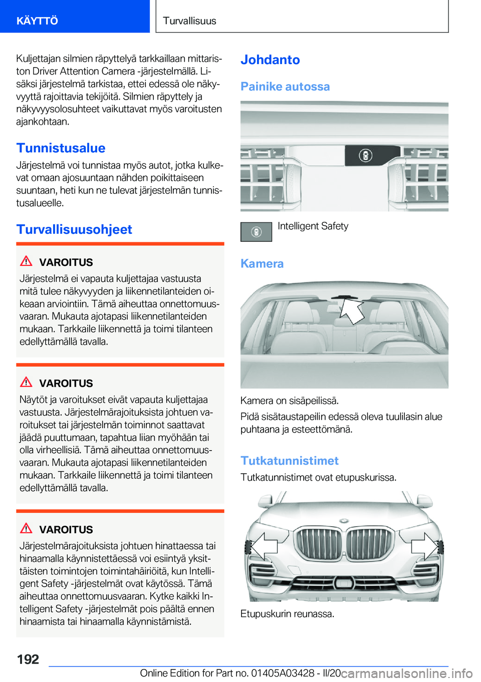 BMW X6 M 2020  Omistajan Käsikirja (in Finnish) �K�u�l�j�e�t�t�a�j�a�n��s�i�l�m�i�e�n��r�