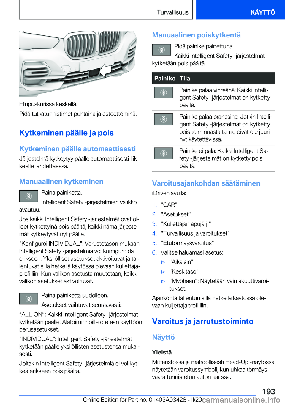 BMW X6 M 2020  Omistajan Käsikirja (in Finnish) �E�t�u�p�u�s�k�u�r�i�s�s�a��k�e�s�k�e�l�l�