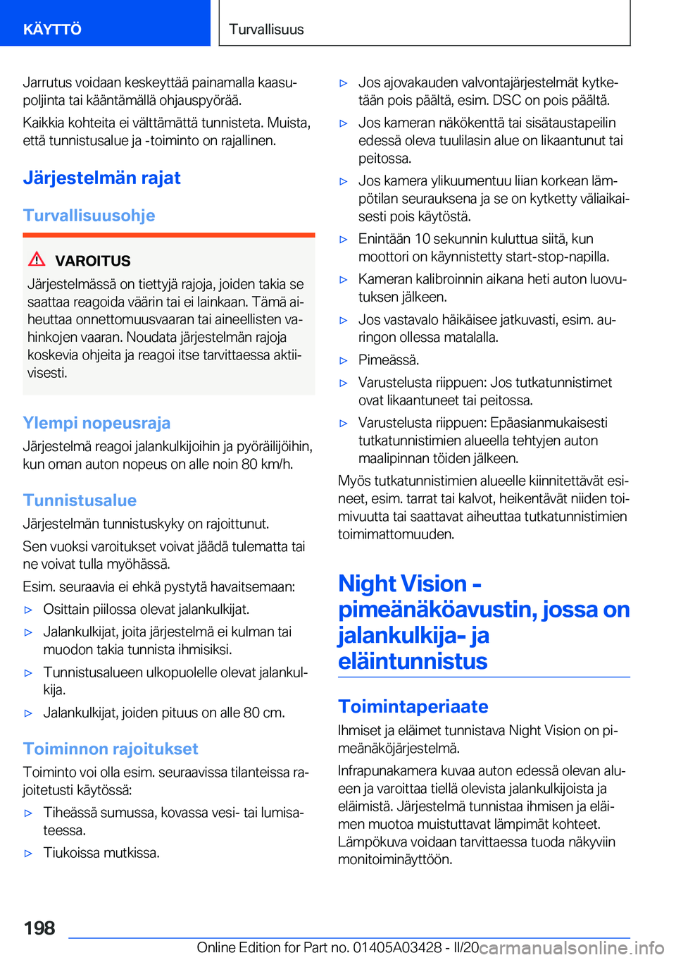 BMW X6 M 2020  Omistajan Käsikirja (in Finnish) �J�a�r�r�u�t�u�s��v�o�i�d�a�a�n��k�e�s�k�e�y�t�t�
