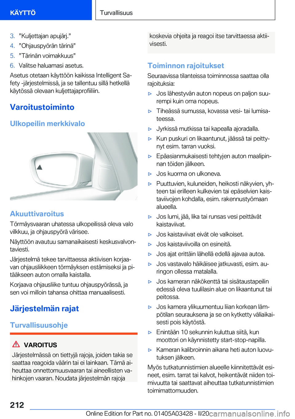 BMW X6 M 2020  Omistajan Käsikirja (in Finnish) �3�.w�K�u�l�j�e�t�t�a�j�a�n��a�p�u�j�