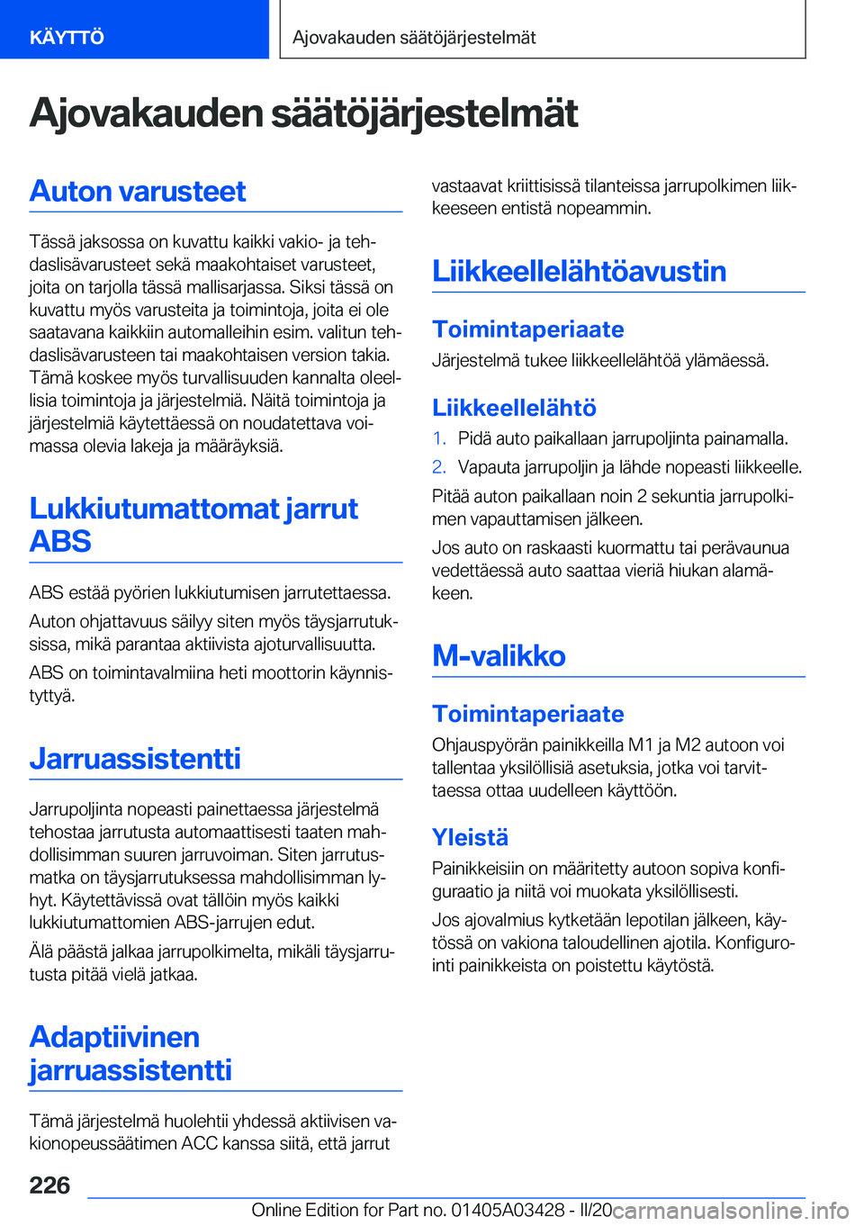 BMW X6 M 2020  Omistajan Käsikirja (in Finnish) �A�j�o�v�a�k�a�u�d�e�n��s�