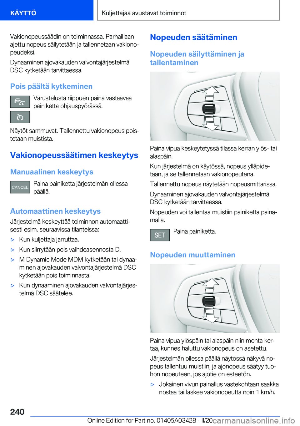 BMW X6 M 2020  Omistajan Käsikirja (in Finnish) �V�a�k�i�o�n�o�p�e�u�s�s�
