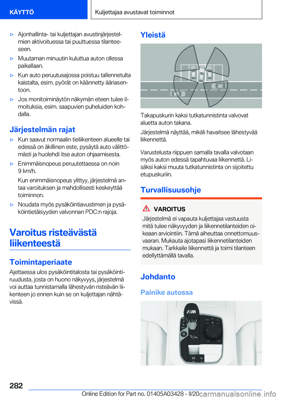 BMW X6 M 2020  Omistajan Käsikirja (in Finnish) 'x�A�j�o�n�h�a�l�l�i�n�t�a�-��t�a�i��k�u�l�j�e�t�t�a�j�a�n��a�v�u�s�t�i�n�j�