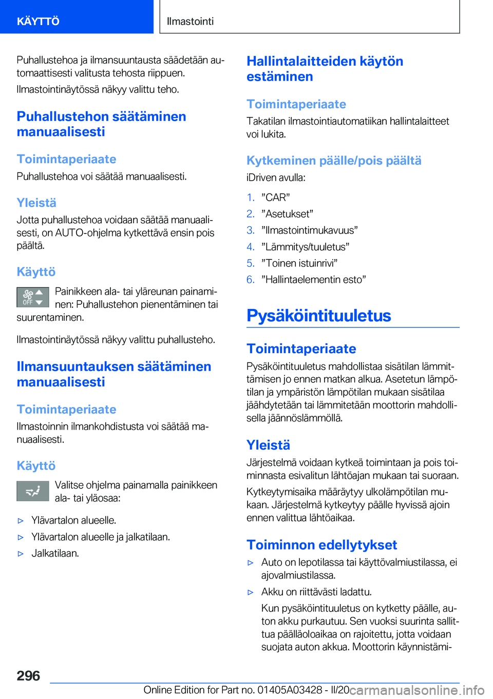 BMW X6 M 2020  Omistajan Käsikirja (in Finnish) �P�u�h�a�l�l�u�s�t�e�h�o�a��j�a��i�l�m�a�n�s�u�u�n�t�a�u�s�t�a��s�