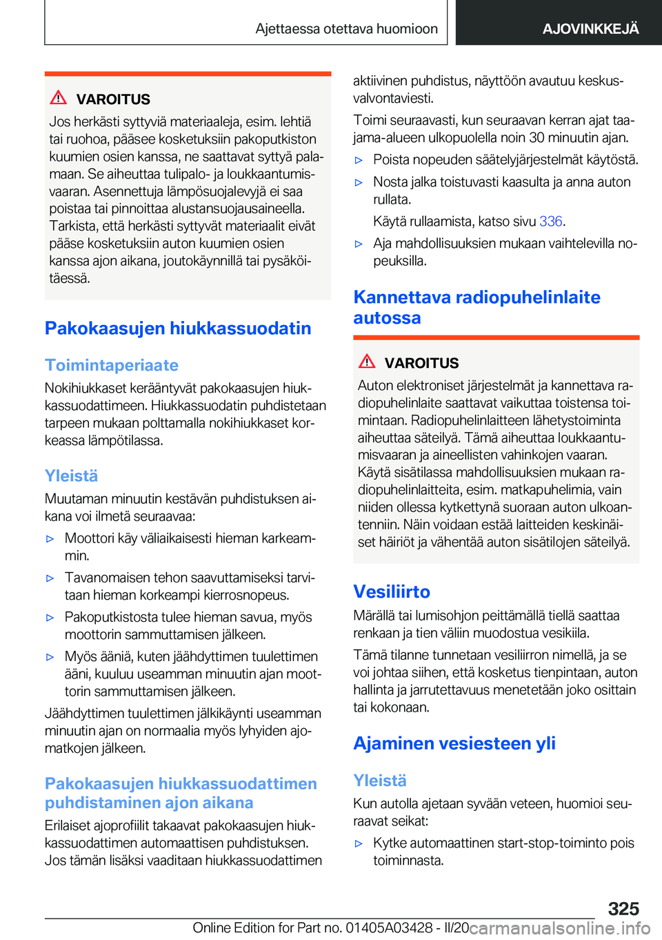 BMW X6 M 2020  Omistajan Käsikirja (in Finnish) �V�A�R�O�I�T�U�S
�J�o�s��h�e�r�k�