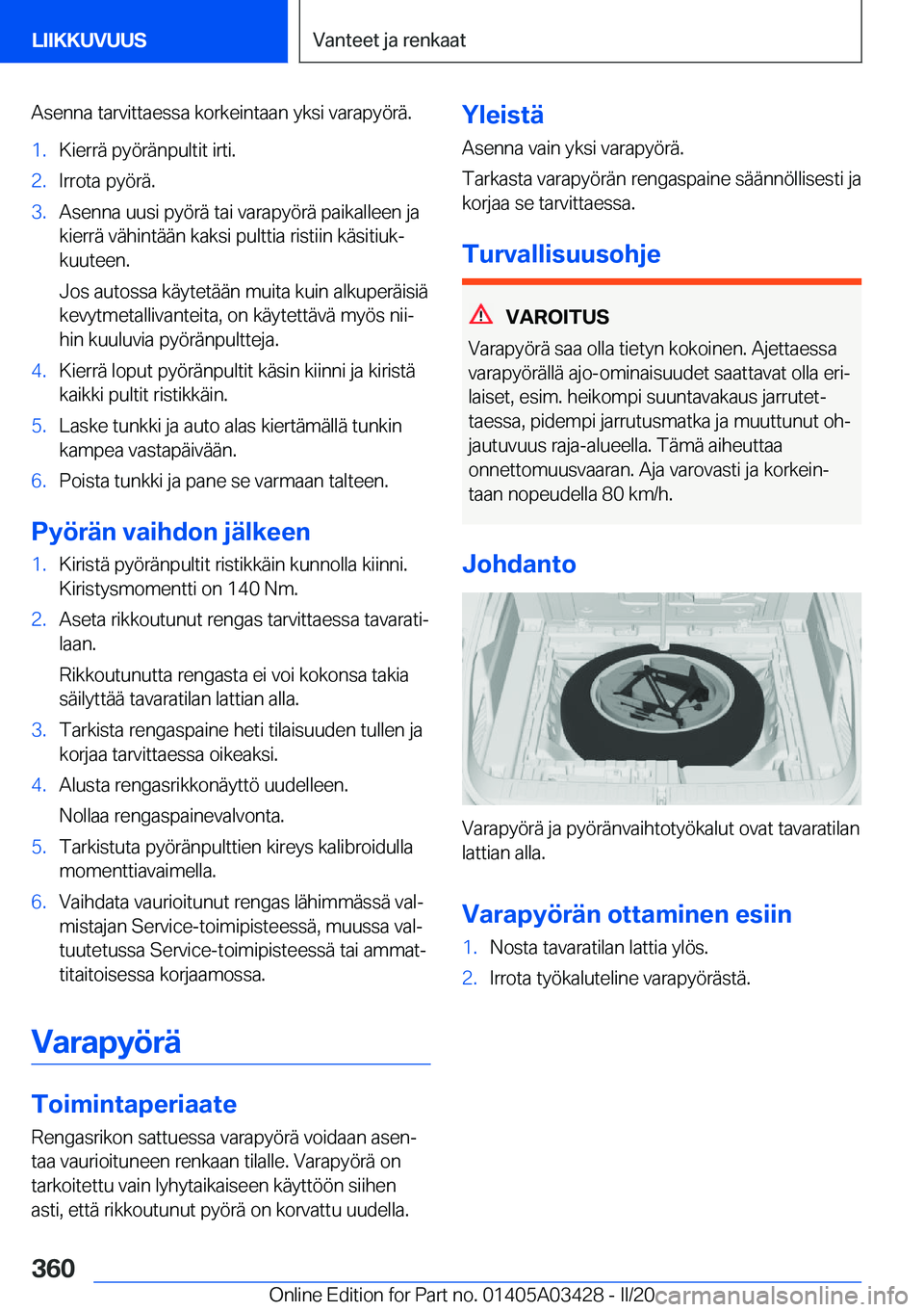 BMW X6 M 2020  Omistajan Käsikirja (in Finnish) �A�s�e�n�n�a��t�a�r�v�i�t�t�a�e�s�s�a��k�o�r�k�e�i�n�t�a�a�n��y�k�s�i��v�a�r�a�p�y�