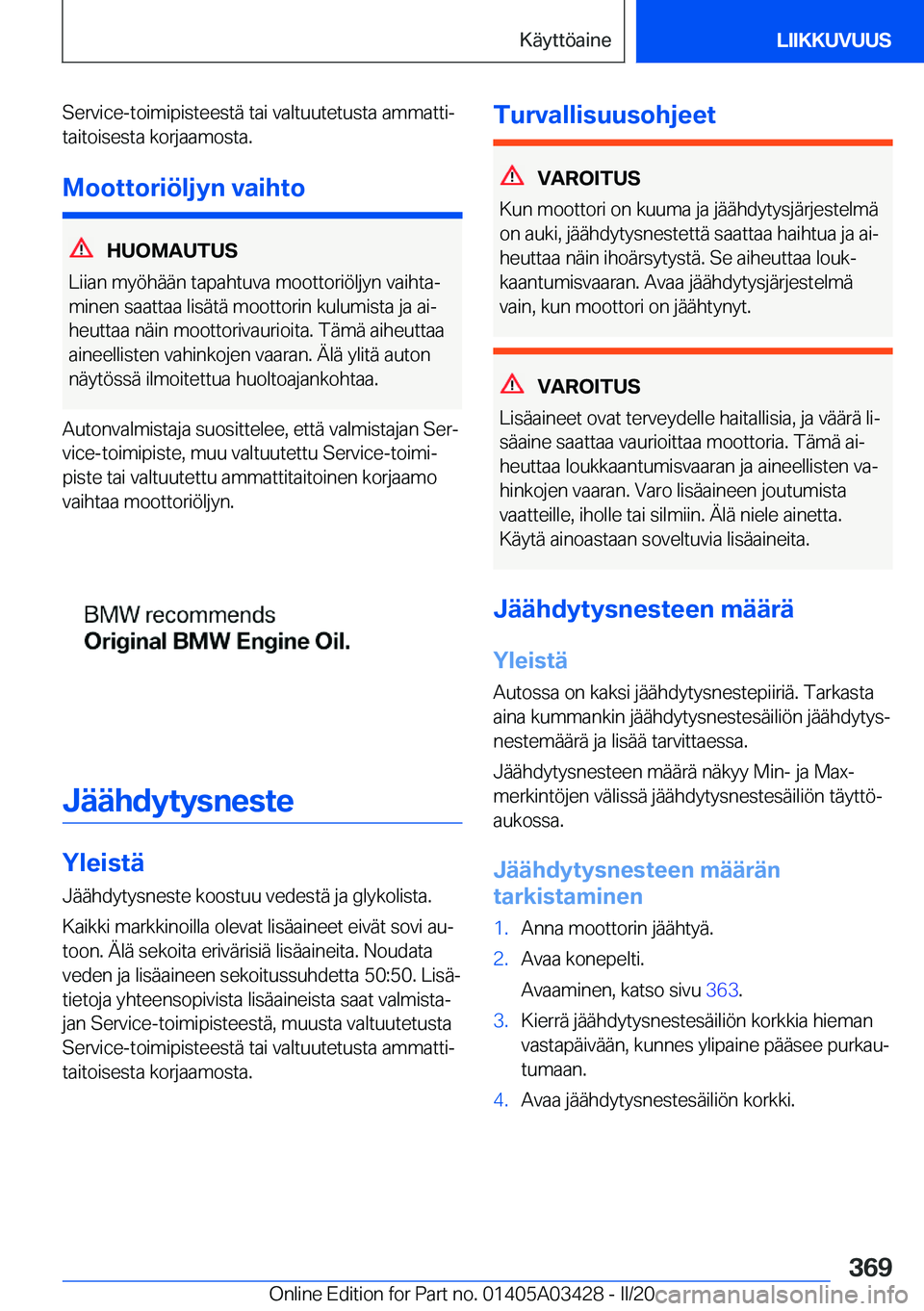 BMW X6 M 2020  Omistajan Käsikirja (in Finnish) �S�e�r�v�i�c�e�-�t�o�i�m�i�p�i�s�t�e�e�s�t�