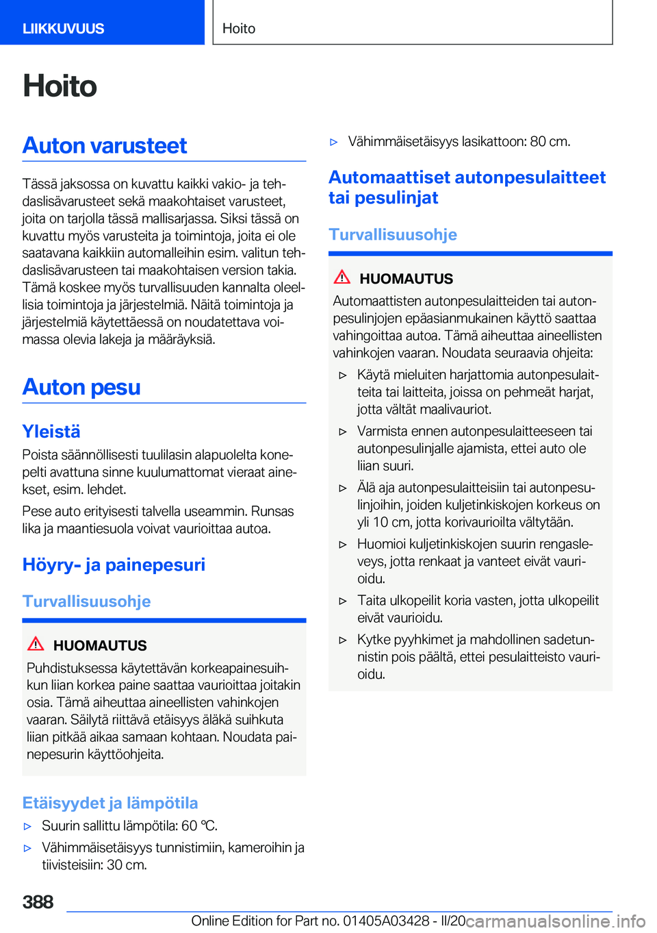 BMW X6 M 2020  Omistajan Käsikirja (in Finnish) �H�o�i�t�o�A�u�t�o�n��v�a�r�u�s�t�e�e�t
�T�