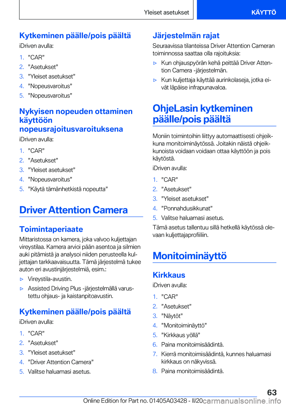 BMW X6 M 2020  Omistajan Käsikirja (in Finnish) �K�y�t�k�e�m�i�n�e�n��p�