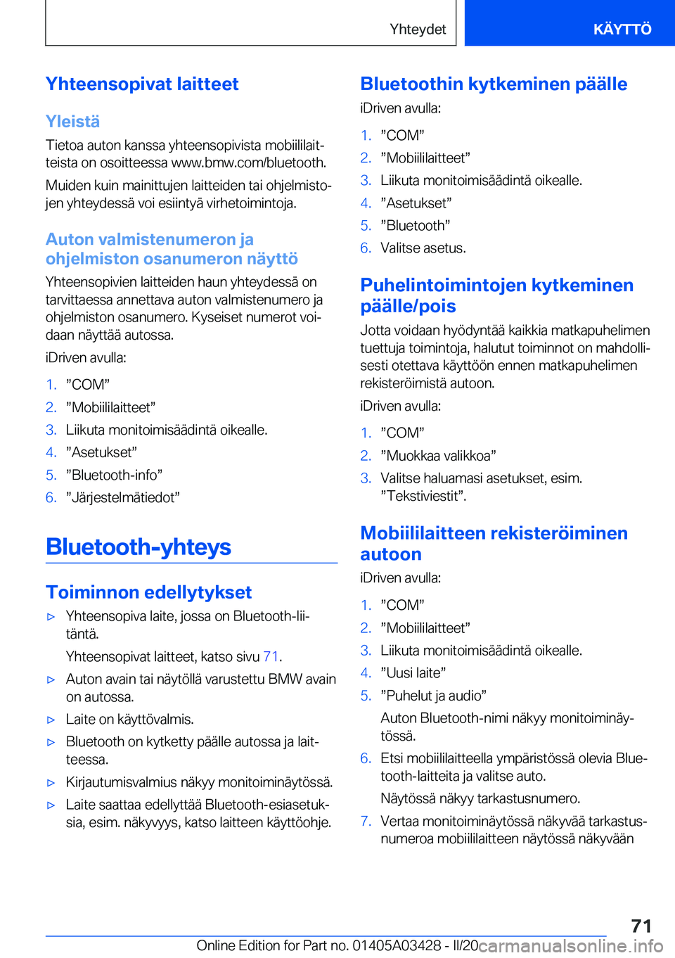 BMW X6 M 2020  Omistajan Käsikirja (in Finnish) �Y�h�t�e�e�n�s�o�p�i�v�a�t��l�a�i�t�t�e�e�t�Y�l�e�i�s�t�