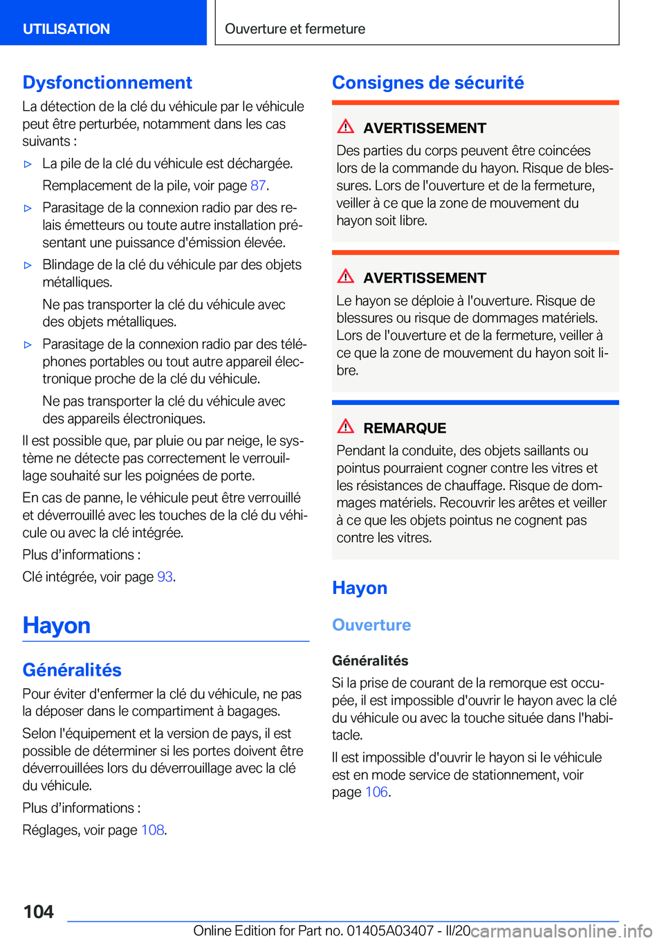 BMW X6 M 2020  Notices Demploi (in French) �D�y�s�f�o�n�c�t�i�o�n�n�e�m�e�n�t
�L�a��d�é�t�e�c�t�i�o�n��d�e��l�a��c�l�é��d�u��v�é�h�i�c�u�l�e��p�a�r��l�e��v�é�h�i�c�u�l�e �p�e�u�t��ê�t�r�e��p�e�r�t�u�r�b�é�e�,��n�o�t�a�m�m�e�n