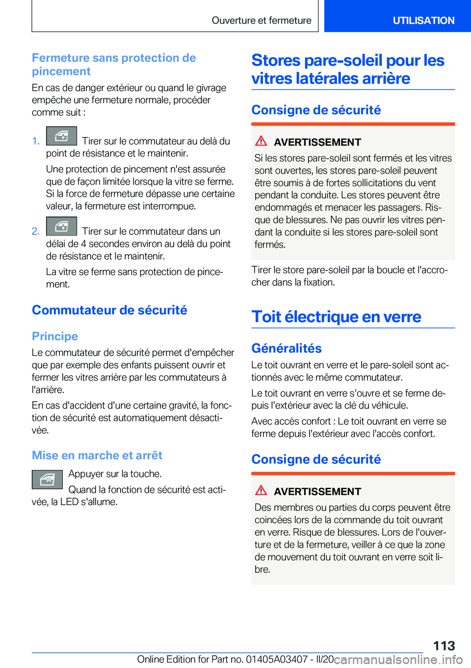 BMW X6 M 2020  Notices Demploi (in French) �F�e�r�m�e�t�u�r�e��s�a�n�s��p�r�o�t�e�c�t�i�o�n��d�e
�p�i�n�c�e�m�e�n�t
�E�n��c�a�s��d�e��d�a�n�g�e�r��e�x�t�é�r�i�e�u�r��o�u��q�u�a�n�d��l�e��g�i�v�r�a�g�e
�e�m�p�ê�c�h�e��u�n�e��f�e�