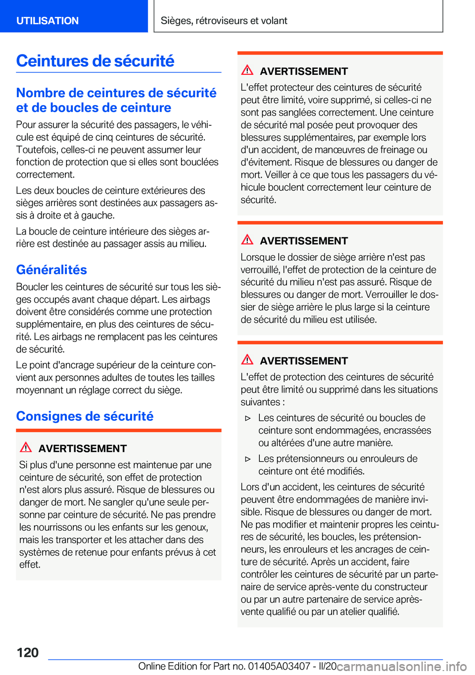 BMW X6 M 2020  Notices Demploi (in French) �C�e�i�n�t�u�r�e�s��d�e��s�é�c�u�r�i�t�é
�N�o�m�b�r�e��d�e��c�e�i�n�t�u�r�e�s��d�e��s�é�c�u�r�i�t�é
�e�t��d�e��b�o�u�c�l�e�s��d�e��c�e�i�n�t�u�r�e
�P�o�u�r��a�s�s�u�r�e�r��l�a��s�é�c