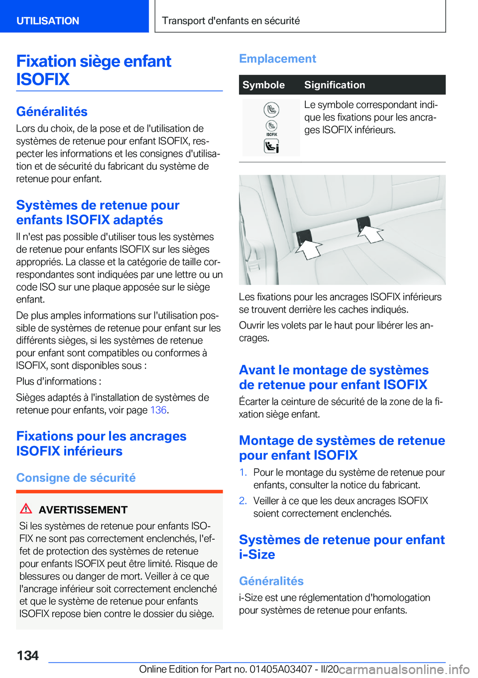 BMW X6 M 2020  Notices Demploi (in French) �F�i�x�a�t�i�o�n��s�i�è�g�e��e�n�f�a�n�t�I�S�O�F�I�X
�G�é�n�é�r�a�l�i�t�é�s
�L�o�r�s��d�u��c�h�o�i�x�,��d�e��l�a��p�o�s�e��e�t��d�e��l�'�u�t�i�l�i�s�a�t�i�o�n��d�e �s�y�s�t�è�m�e�s