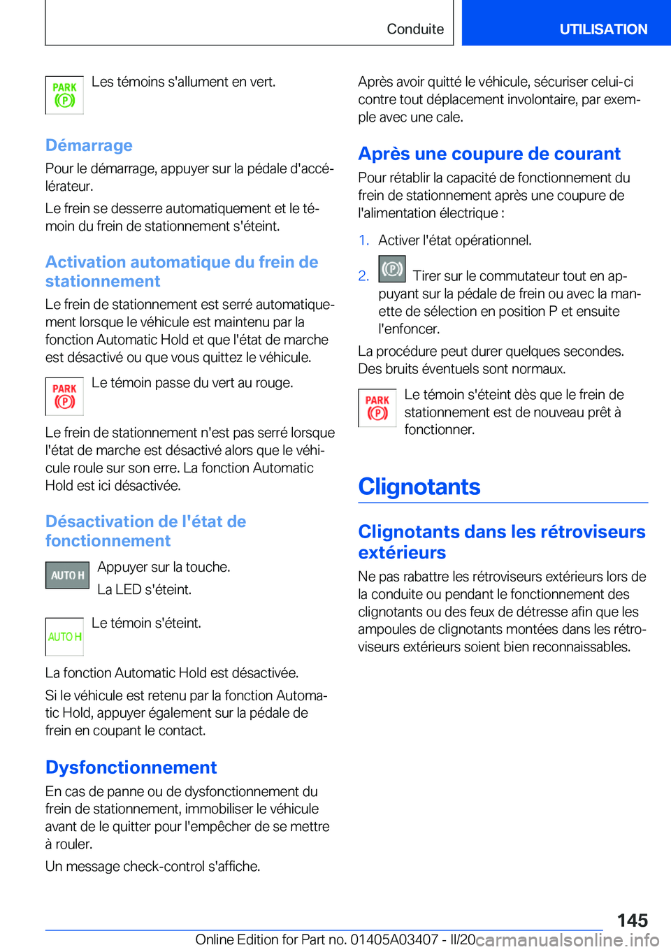 BMW X6 M 2020  Notices Demploi (in French) �L�e�s��t�é�m�o�i�n�s��s�'�a�l�l�u�m�e�n�t��e�n��v�e�r�t�.
�D�é�m�a�r�r�a�g�e
�P�o�u�r��l�e��d�é�m�a�r�r�a�g�e�,��a�p�p�u�y�e�r��s�u�r��l�a��p�é�d�a�l�e��d�'�a�c�c�éj �l�é�r�