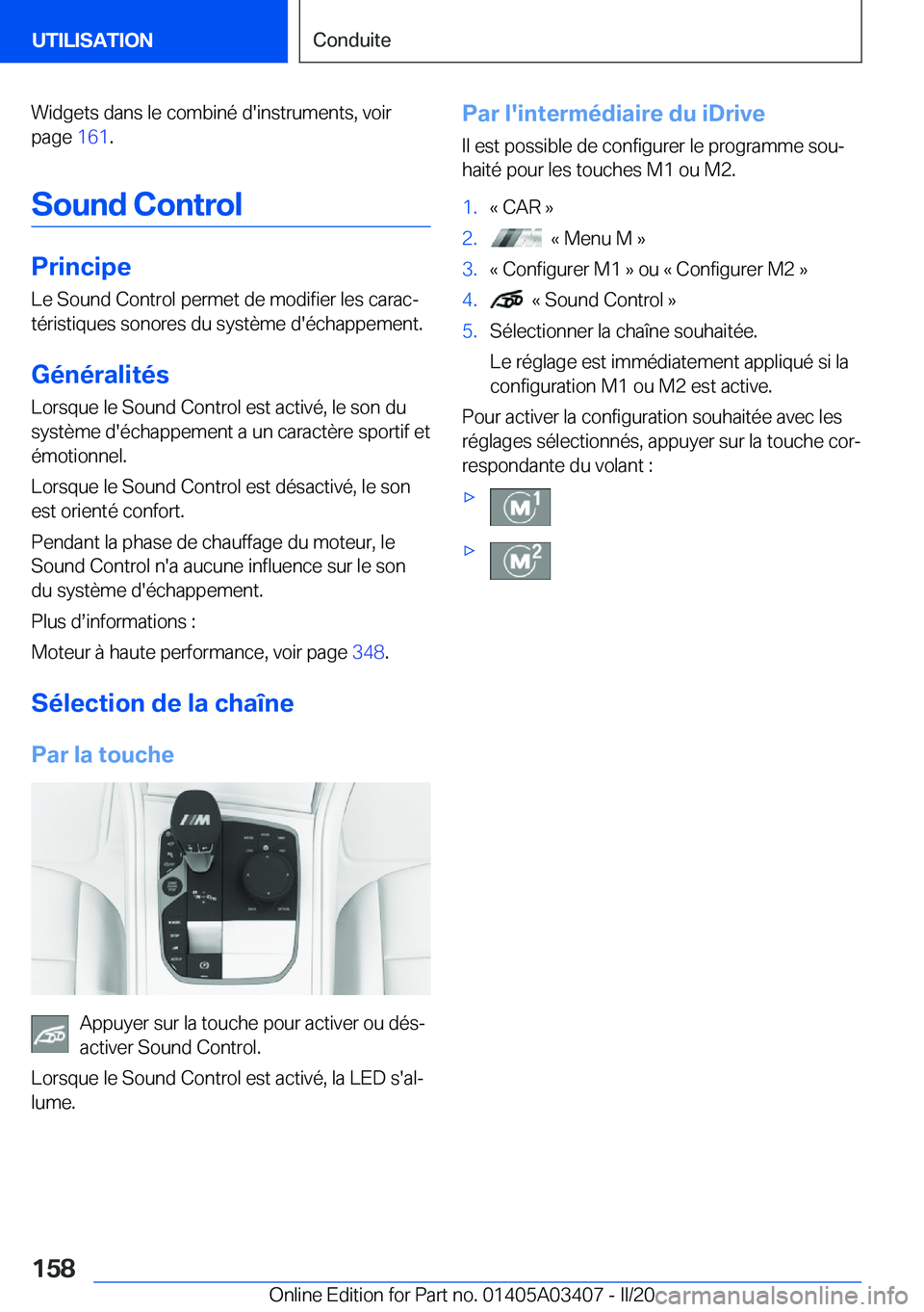 BMW X6 M 2020  Notices Demploi (in French) �W�i�d�g�e�t�s��d�a�n�s��l�e��c�o�m�b�i�n�é��d�'�i�n�s�t�r�u�m�e�n�t�s�,��v�o�i�r
�p�a�g�e� �1�6�1�.
�S�o�u�n�d��C�o�n�t�r�o�l
�P�r�i�n�c�i�p�e
�L�e��S�o�u�n�d��C�o�n�t�r�o�l��p�e�r�m�e