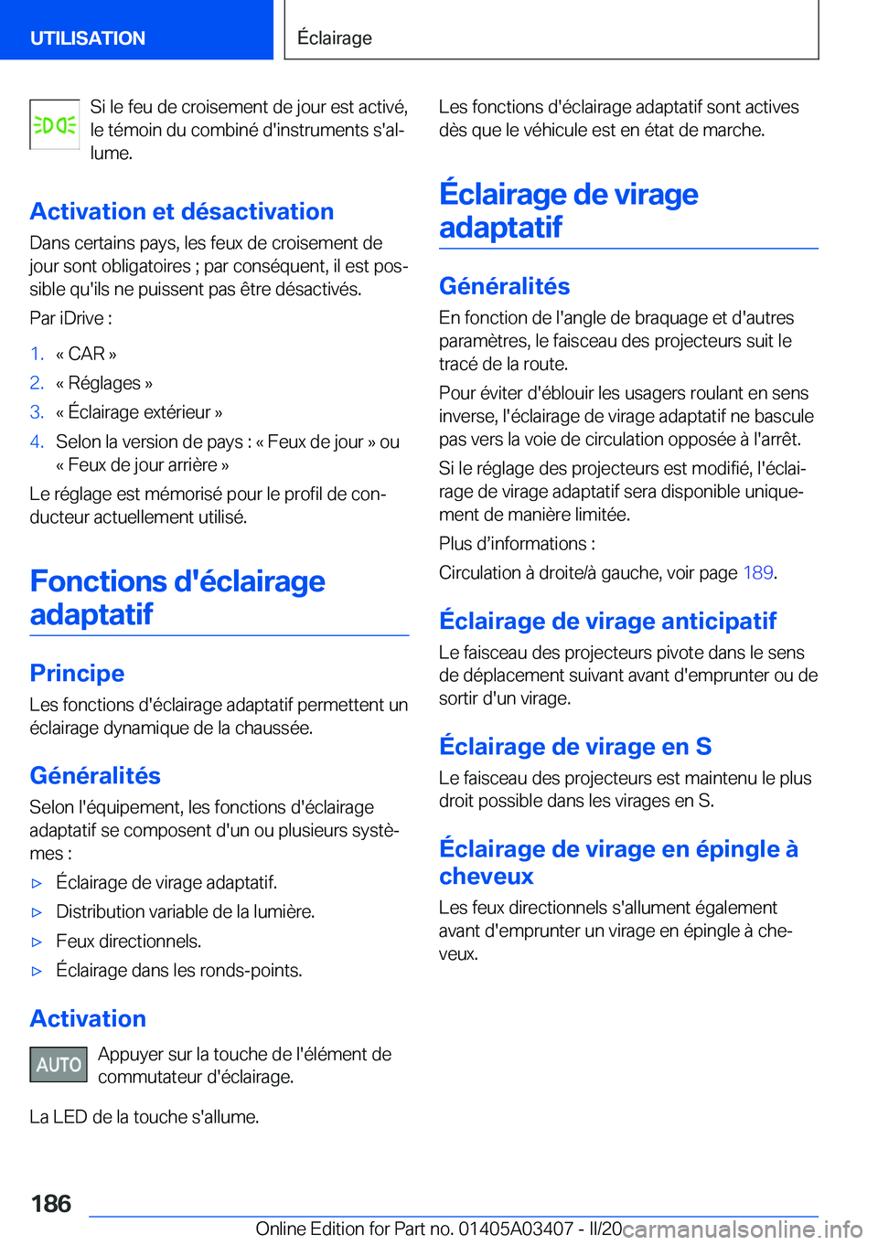 BMW X6 M 2020  Notices Demploi (in French) �S�i��l�e��f�e�u��d�e��c�r�o�i�s�e�m�e�n�t��d�e��j�o�u�r��e�s�t��a�c�t�i�v�é�,
�l�e��t�é�m�o�i�n��d�u��c�o�m�b�i�n�é��d�'�i�n�s�t�r�u�m�e�n�t�s��s�'�a�lj �l�u�m�e�.
�A�c�t�i�v