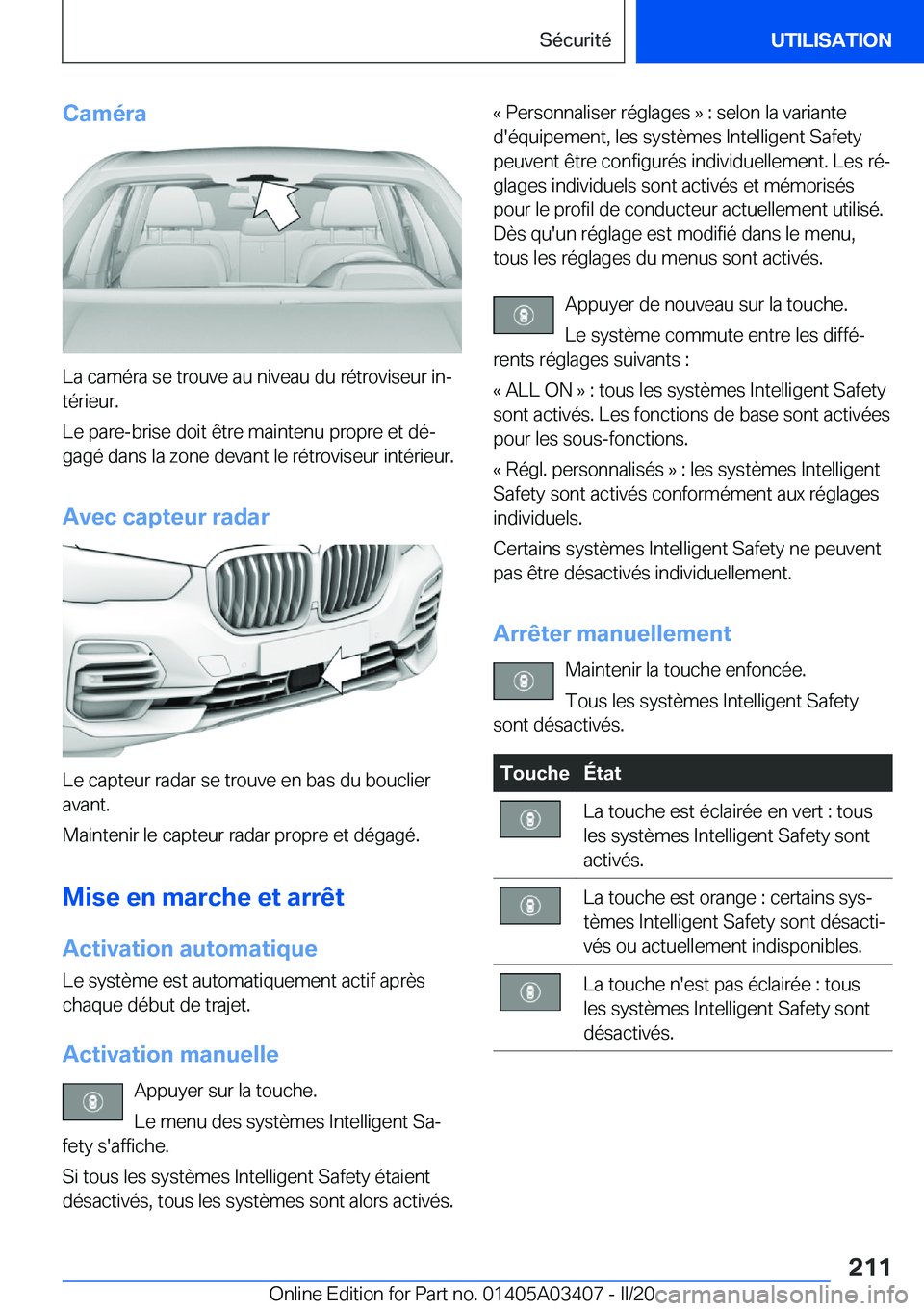 BMW X6 M 2020  Notices Demploi (in French) �C�a�m�é�r�a
�L�a��c�a�m�é�r�a��s�e��t�r�o�u�v�e��a�u��n�i�v�e�a�u��d�u��r�é�t�r�o�v�i�s�e�u�r��i�nj
�t�é�r�i�e�u�r�.
�L�e��p�a�r�e�-�b�r�i�s�e��d�o�i�t��ê�t�r�e��m�a�i�n�t�e�n�u��p