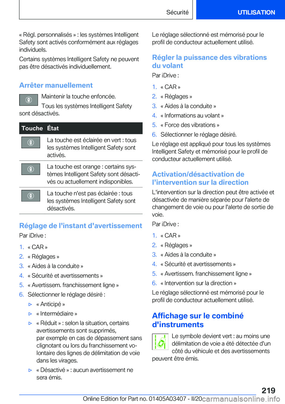 BMW X6 M 2020  Notices Demploi (in French) �k��R�é�g�l�.��p�e�r�s�o�n�n�a�l�i�s�é�s��{��:��l�e�s��s�y�s�t�è�m�e�s��I�n�t�e�l�l�i�g�e�n�t
�S�a�f�e�t�y��s�o�n�t��a�c�t�i�v�é�s��c�o�n�f�o�r�m�é�m�e�n�t��a�u�x��r�é�g�l�a�g�e�s
�i