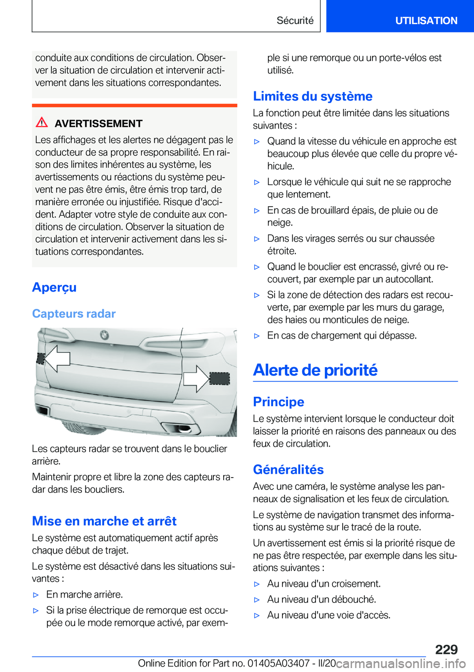 BMW X6 M 2020  Notices Demploi (in French) �c�o�n�d�u�i�t�e��a�u�x��c�o�n�d�i�t�i�o�n�s��d�e��c�i�r�c�u�l�a�t�i�o�n�.��O�b�s�e�rj�v�e�r��l�a��s�i�t�u�a�t�i�o�n��d�e��c�i�r�c�u�l�a�t�i�o�n��e�t��i�n�t�e�r�v�e�n�i�r��a�c�t�ij
�v�e�