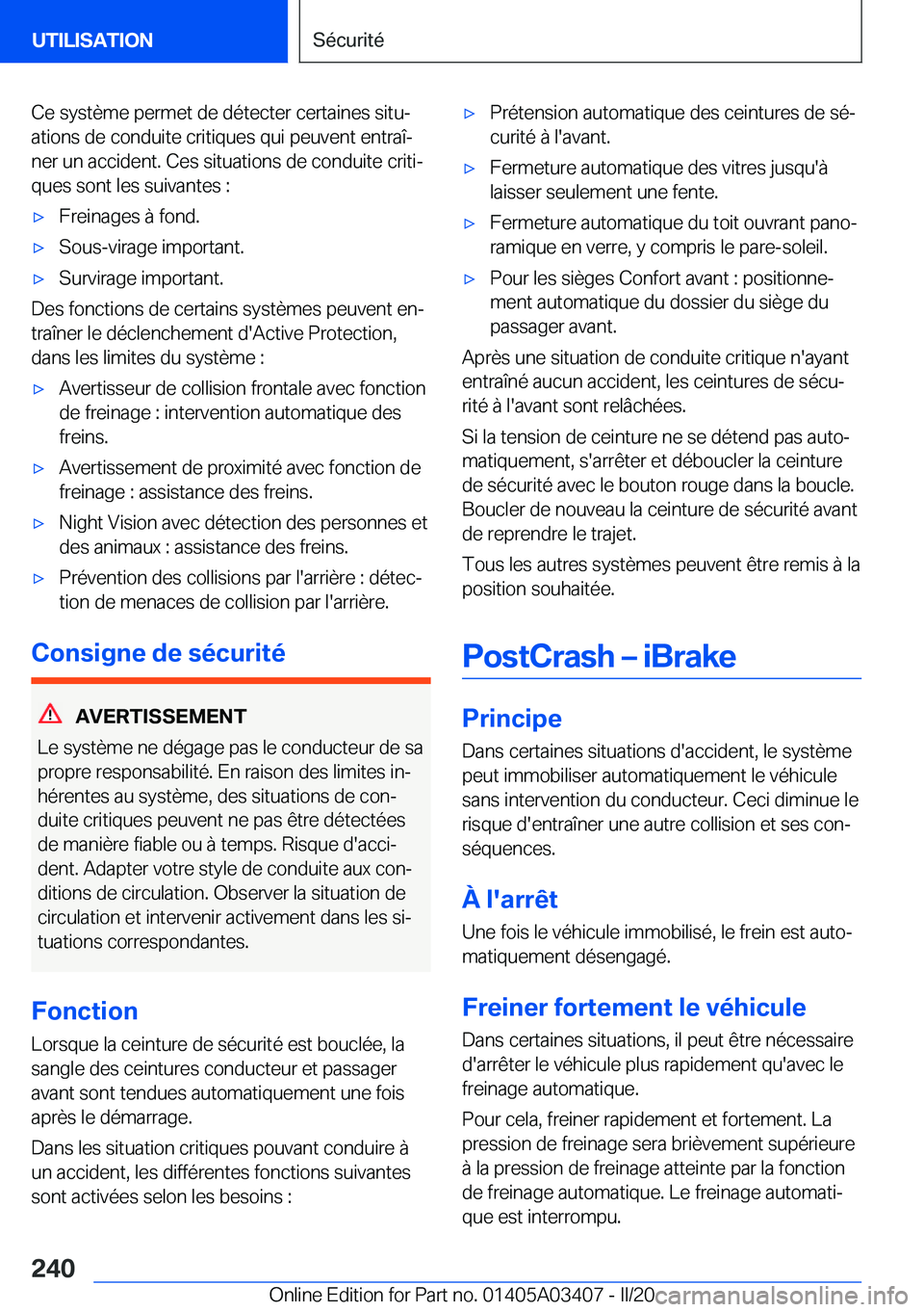 BMW X6 M 2020  Notices Demploi (in French) �C�e��s�y�s�t�è�m�e��p�e�r�m�e�t��d�e��d�é�t�e�c�t�e�r��c�e�r�t�a�i�n�e�s��s�i�t�uj
�a�t�i�o�n�s��d�e��c�o�n�d�u�i�t�e��c�r�i�t�i�q�u�e�s��q�u�i��p�e�u�v�e�n�t��e�n�t�r�a�