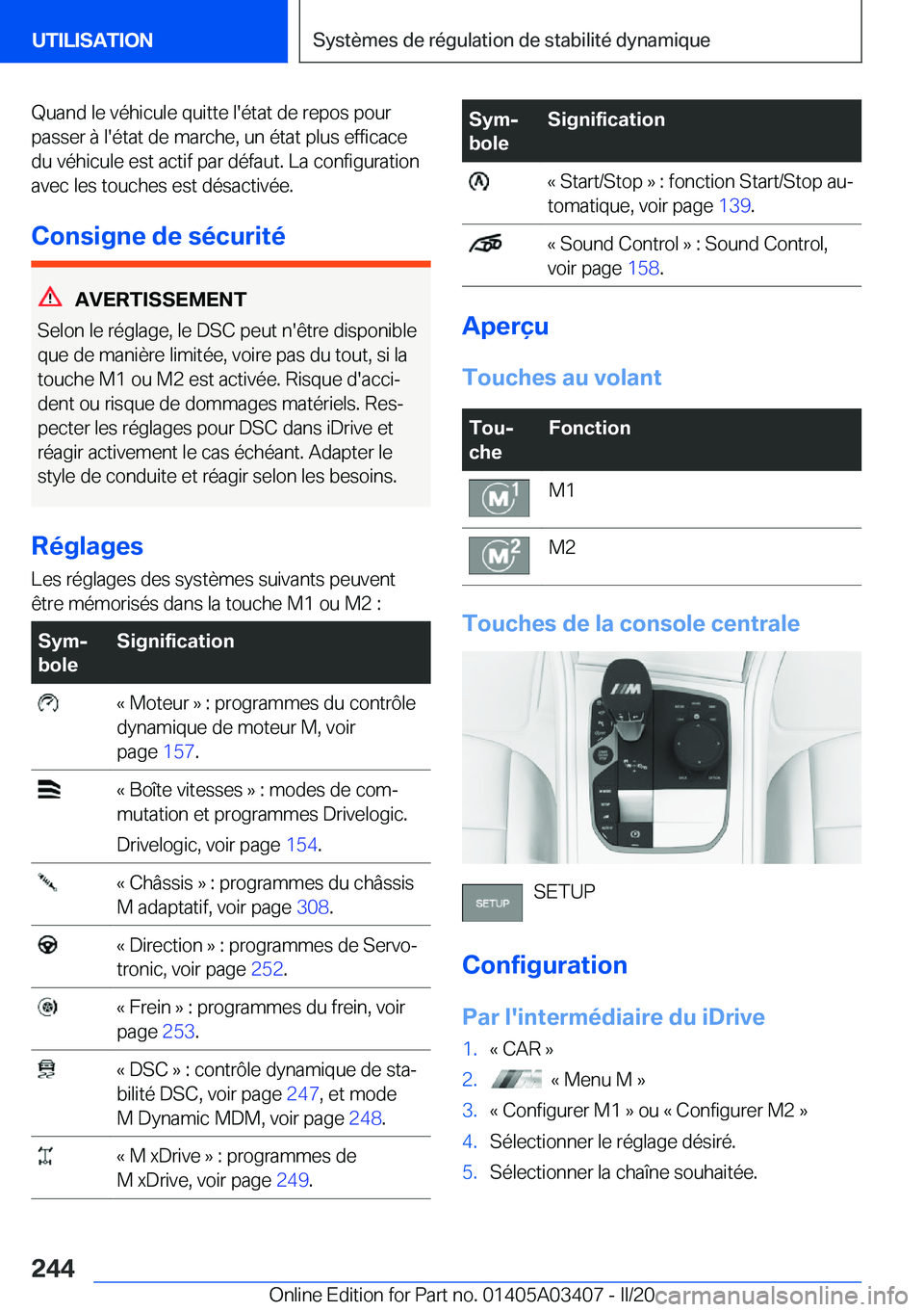 BMW X6 M 2020  Notices Demploi (in French) �Q�u�a�n�d��l�e��v�é�h�i�c�u�l�e��q�u�i�t�t�e��l�'�é�t�a�t��d�e��r�e�p�o�s��p�o�u�r�p�a�s�s�e�r��