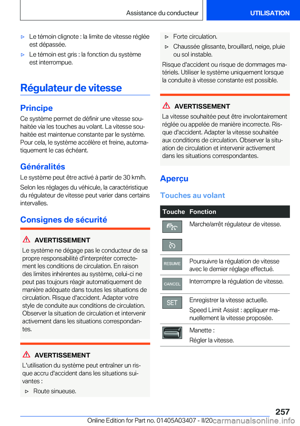 BMW X6 M 2020  Notices Demploi (in French) 'x�L�e��t�é�m�o�i�n��c�l�i�g�n�o�t�e��:��l�a��l�i�m�i�t�e��d�e��v�i�t�e�s�s�e��r�é�g�l�é�e�e�s�t��d�é�p�a�s�s�é�e�.'x�L�e��t�é�m�o�i�n��e�s�t��g�r�i�s��:��l�a��f�o�n�c�t�i