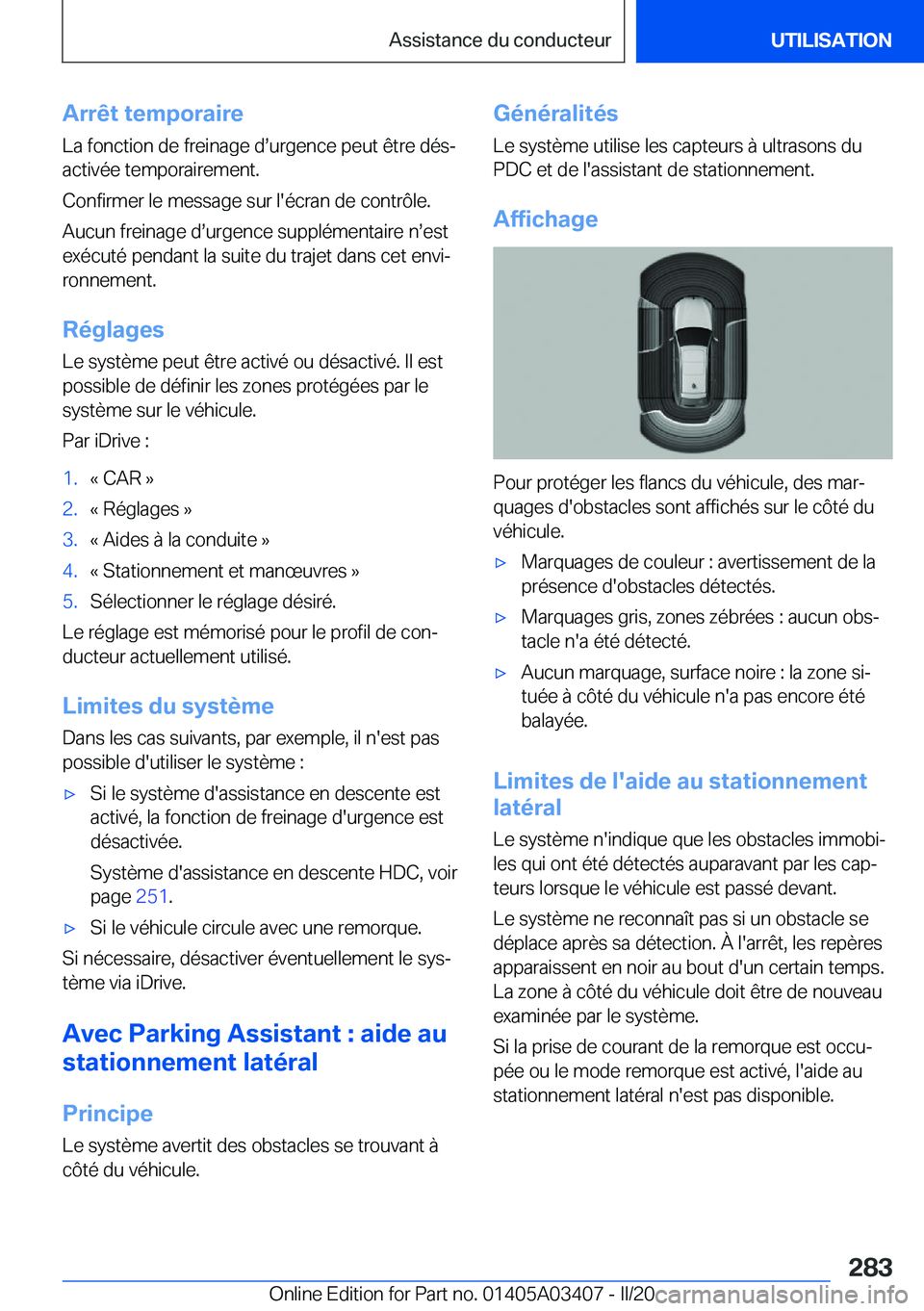 BMW X6 M 2020  Notices Demploi (in French) �A�r�r�ê�t��t�e�m�p�o�r�a�i�r�e�L�a��f�o�n�c�t�i�o�n��d�e��f�r�e�i�n�a�g�e��ds�u�r�g�e�n�c�e��p�e�u�t��ê�t�r�e��d�é�sj�a�c�t�i�v�é�e��t�e�m�p�o�r�a�i�r�e�m�e�n�t�.
�C�o�n�f�i�r�m�e�r��