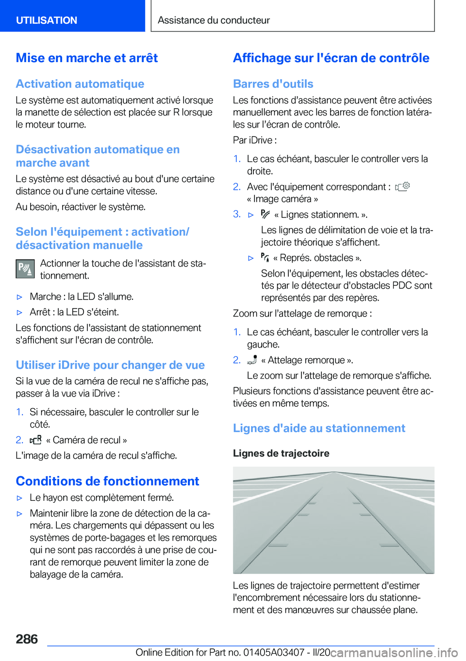 BMW X6 M 2020  Notices Demploi (in French) �M�i�s�e��e�n��m�a�r�c�h�e��e�t��a�r�r�ê�t�A�c�t�i�v�a�t�i�o�n��a�u�t�o�m�a�t�i�q�u�e �L�e��s�y�s�t�è�m�e��e�s�t��a�u�t�o�m�a�t�i�q�u�e�m�e�n�t��a�c�t�i�v�é��l�o�r�s�q�u�e
�l�a��m�a�n�e�