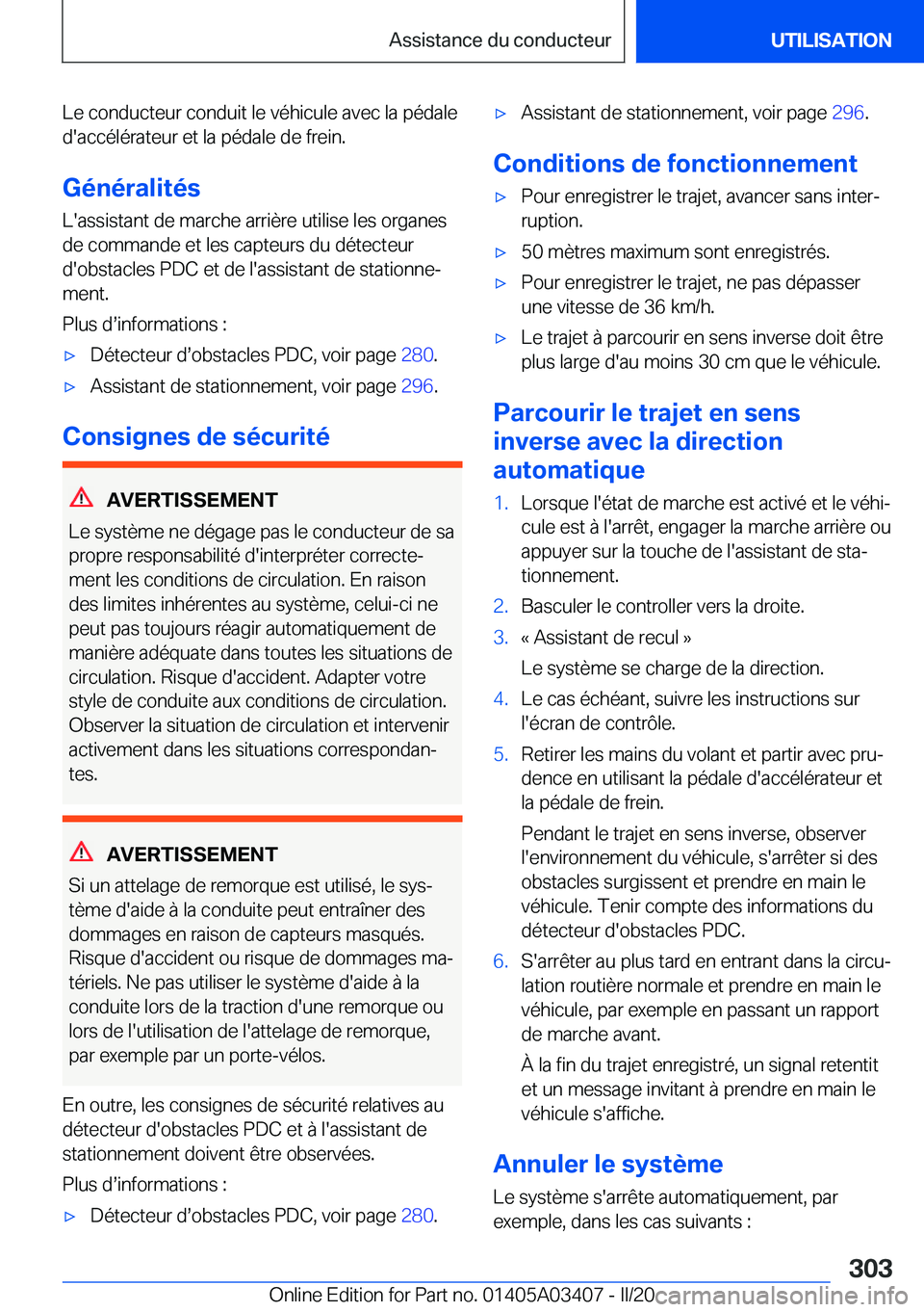 BMW X6 M 2020  Notices Demploi (in French) �L�e��c�o�n�d�u�c�t�e�u�r��c�o�n�d�u�i�t��l�e��v�é�h�i�c�u�l�e��a�v�e�c��l�a��p�é�d�a�l�e�d�'�a�c�c�é�l�é�r�a�t�e�u�r��e�t��l�a��p�é�d�a�l�e��d�e��f�r�e�i�n�.
�G�é�n�é�r�a�l�i�t