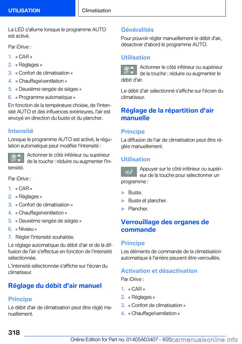 BMW X6 M 2020  Notices Demploi (in French) �L�a��L�E�D��ss�a�l�l�u�m�e��l�o�r�s�q�u�e��l�e��p�r�o�g�r�a�m�m�e��A�U�T�O
�e�s�t��a�c�t�i�v�é�.
�P�a�r��i�D�r�i�v�e��:�1�.�k��C�A�R��{�2�.�k��R�é�g�l�a�g�e�s��{�3�.�k��C�o�n�f�o�r�t