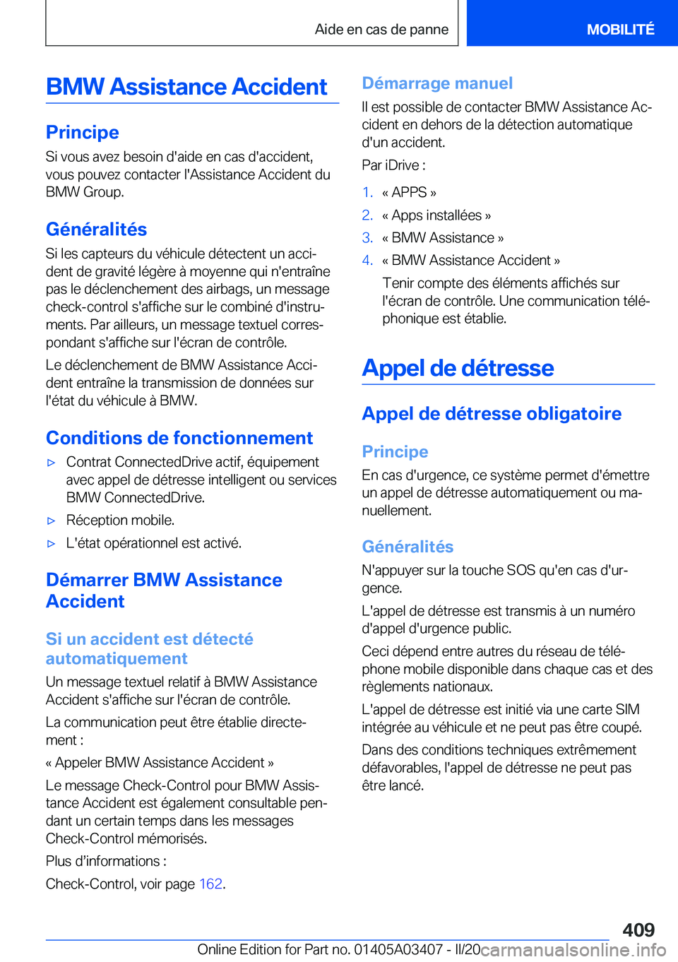 BMW X6 M 2020  Notices Demploi (in French) �B�M�W��A�s�s�i�s�t�a�n�c�e��A�c�c�i�d�e�n�t
�P�r�i�n�c�i�p�e
�S�i��v�o�u�s��a�v�e�z��b�e�s�o�i�n��d�'�a�i�d�e��e�n��c�a�s��d�'�a�c�c�i�d�e�n�t�, �v�o�u�s��p�o�u�v�e�z��c�o�n�t�a�c�