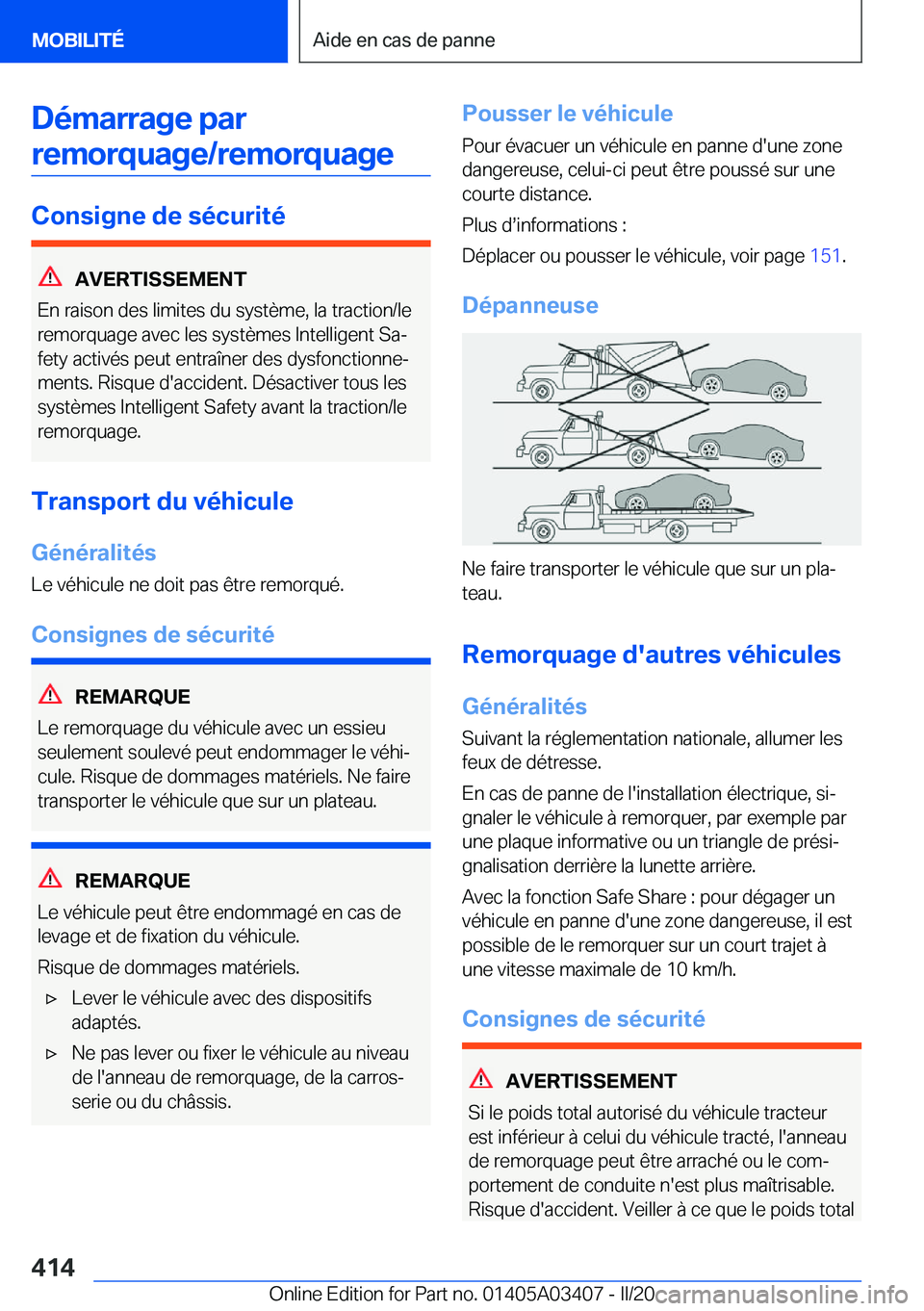 BMW X6 M 2020  Notices Demploi (in French) �D�é�m�a�r�r�a�g�e��p�a�r�r�e�m�o�r�q�u�a�g�e�/�r�e�m�o�r�q�u�a�g�e
�C�o�n�s�i�g�n�e��d�e��s�é�c�u�r�i�t�é
�A�V�E�R�T�I�S�S�E�M�E�N�T
�E�n��r�a�i�s�o�n��d�e�s��l�i�m�i�t�e�s��d�u��s�y�s�t�