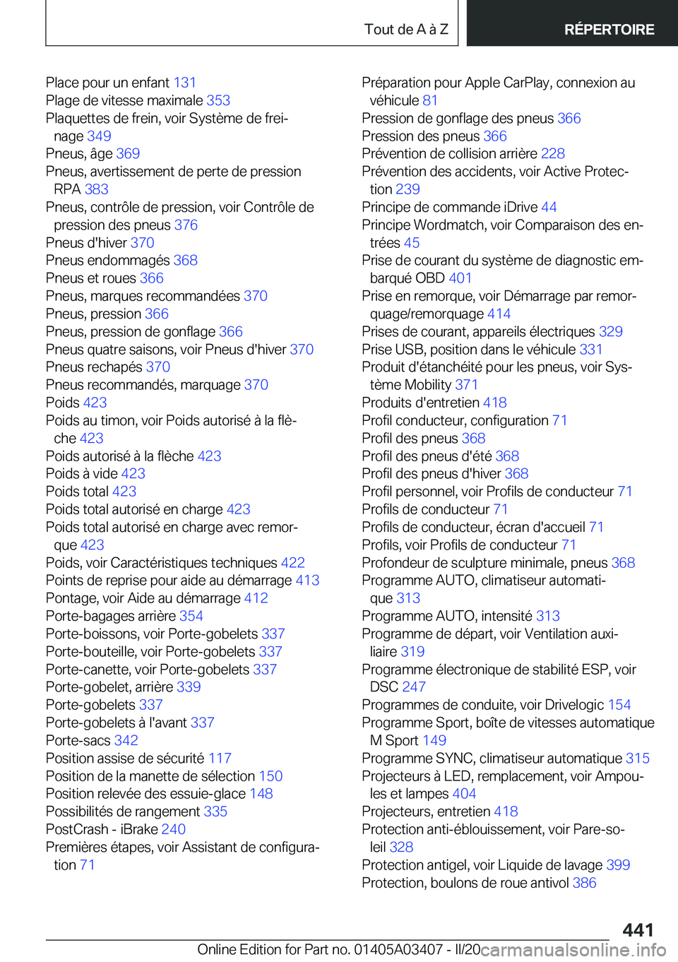 BMW X6 M 2020  Notices Demploi (in French) �P�l�a�c�e��p�o�u�r��u�n��e�n�f�a�n�t��1�3�1�
�P�l�a�g�e��d�e��v�i�t�e�s�s�e��m�a�x�i�m�a�l�e� �3�5�3�
�P�l�a�q�u�e�t�t�e�s��d�e��f�r�e�i�n�,��v�o�i�r��S�y�s�t�è�m�e��d�e��f�r�e�ij �