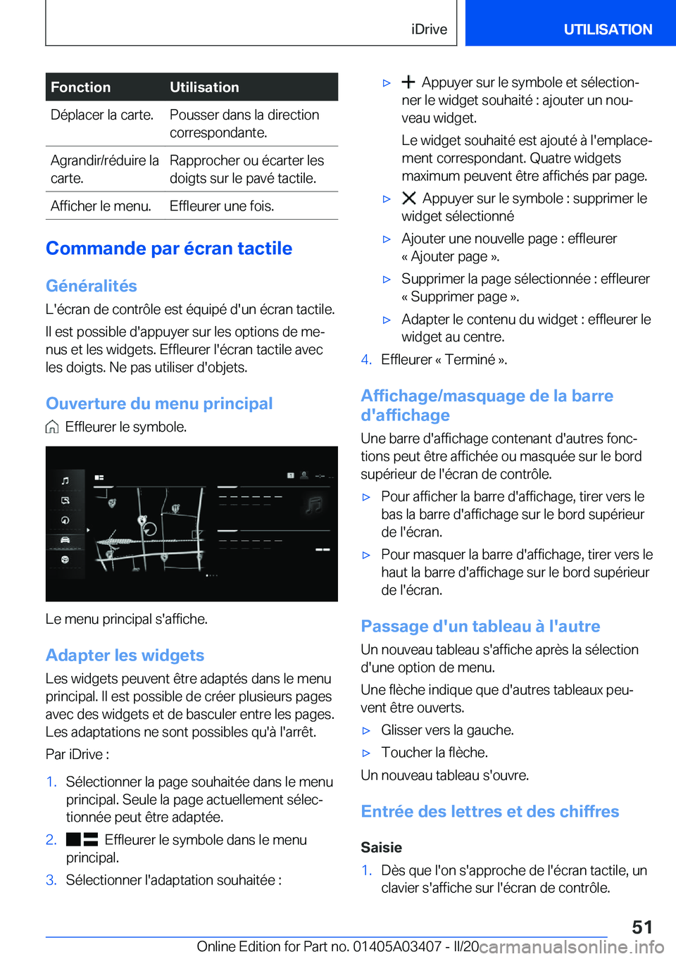 BMW X6 M 2020  Notices Demploi (in French) �F�o�n�c�t�i�o�n�U�t�i�l�i�s�a�t�i�o�n�D�é�p�l�a�c�e�r��l�a��c�a�r�t�e�.�P�o�u�s�s�e�r��d�a�n�s��l�a��d�i�r�e�c�t�i�o�n
�c�o�r�r�e�s�p�o�n�d�a�n�t�e�.�A�g�r�a�n�d�i�r�/�r�é�d�u�i�r�e��l�a
�c�a