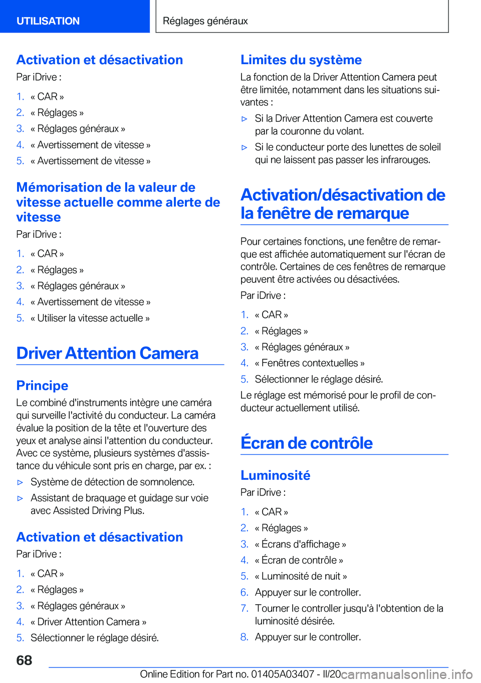BMW X6 M 2020  Notices Demploi (in French) �A�c�t�i�v�a�t�i�o�n��e�t��d�é�s�a�c�t�i�v�a�t�i�o�n�P�a�r��i�D�r�i�v�e��:�1�.�k��C�A�R��{�2�.�k��R�é�g�l�a�g�e�s��{�3�.�k��R�é�g�l�a�g�e�s��g�é�n�é�r�a�u�x��{�4�.�k��A�v�e�r�t�i�s�s�