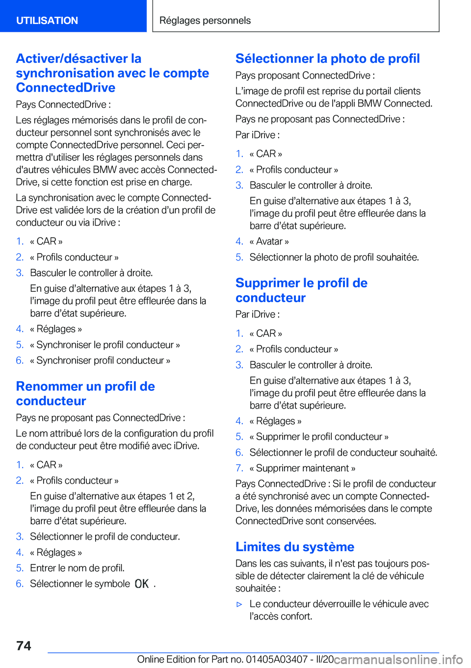 BMW X6 M 2020  Notices Demploi (in French) �A�c�t�i�v�e�r�/�d�é�s�a�c�t�i�v�e�r��l�a
�s�y�n�c�h�r�o�n�i�s�a�t�i�o�n��a�v�e�c��l�e��c�o�m�p�t�e
�C�o�n�n�e�c�t�e�d�D�r�i�v�e
�P�a�y�s��C�o�n�n�e�c�t�e�d�D�r�i�v�e��:
�L�e�s��r�é�g�l�a�g�e