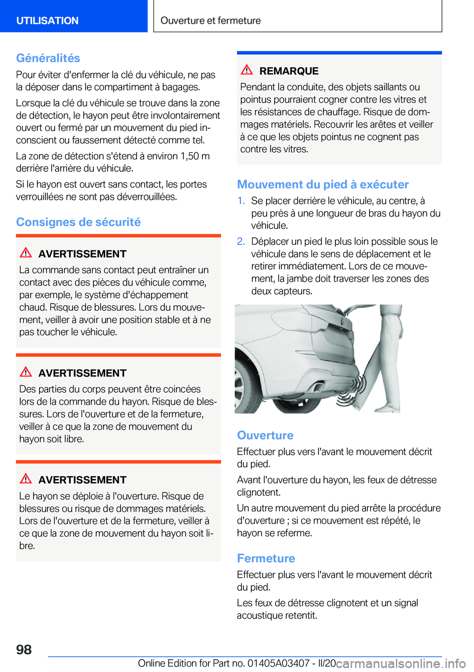 BMW X6 M 2020  Notices Demploi (in French) �G�é�n�é�r�a�l�i�t�é�s
�P�o�u�r��é�v�i�t�e�r��d�'�e�n�f�e�r�m�e�r��l�a��c�l�é��d�u��v�é�h�i�c�u�l�e�,��n�e��p�a�s �l�a��d�é�p�o�s�e�r��d�a�n�s��l�e��c�o�m�p�a�r�t�i�m�e�n�t��