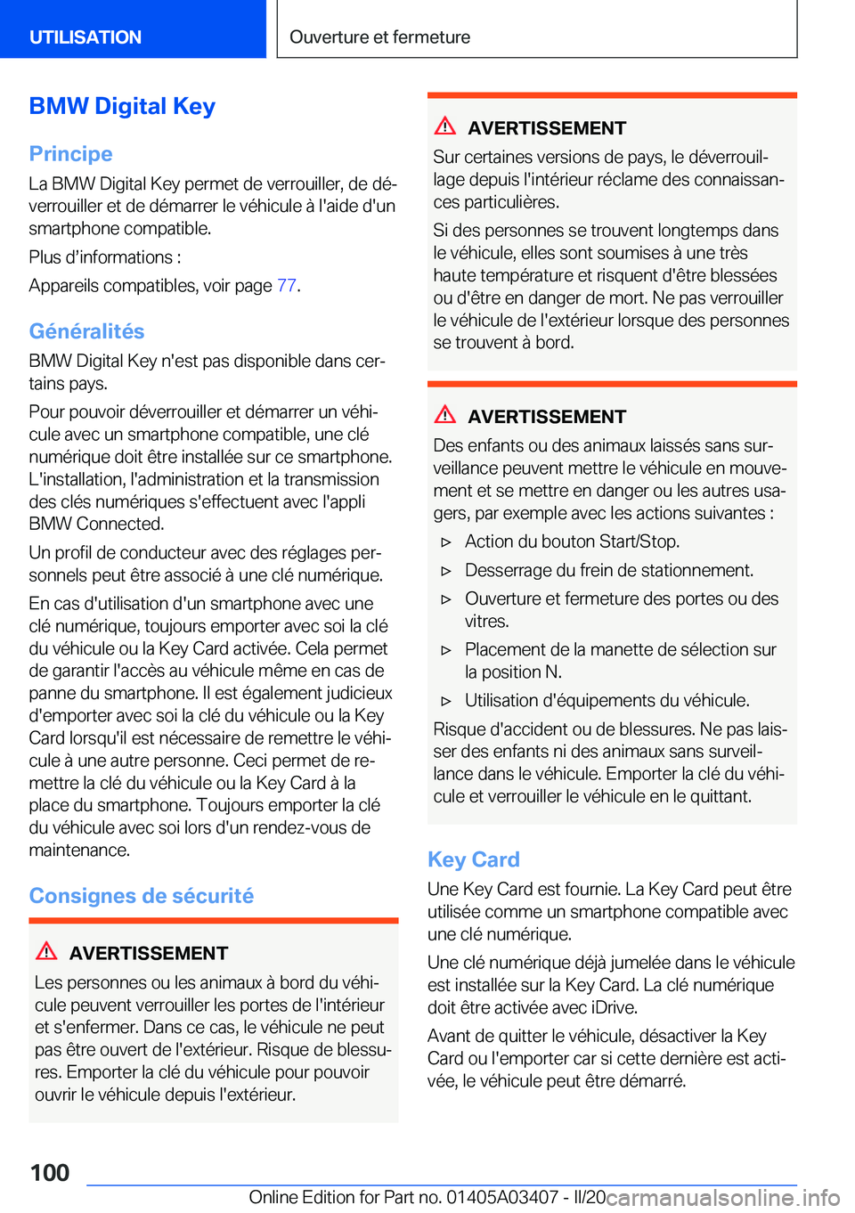 BMW X6 M 2020  Notices Demploi (in French) �B�M�W��D�i�g�i�t�a�l��K�e�y
�P�r�i�n�c�i�p�e �L�a��B�M�W��D�i�g�i�t�a�l��K�e�y��p�e�r�m�e�t��d�e��v�e�r�r�o�u�i�l�l�e�r�,��d�e��d�éj
�v�e�r�r�o�u�i�l�l�e�r��e�t��d�e��d�é�m�a�r�r�e�r�