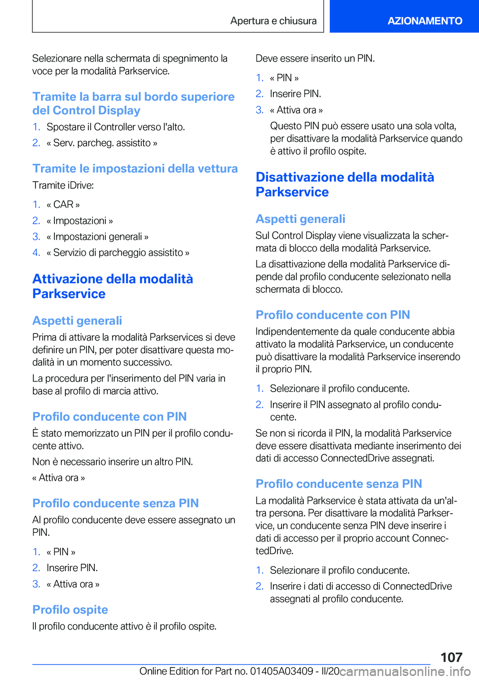 BMW X6 M 2020  Libretti Di Uso E manutenzione (in Italian) �S�e�l�e�z�i�o�n�a�r�e��n�e�l�l�a��s�c�h�e�r�m�a�t�a��d�i��s�p�e�g�n�i�m�e�n�t�o��l�a�v�o�c�e��p�e�r��l�a��m�o�d�a�l�i�t�