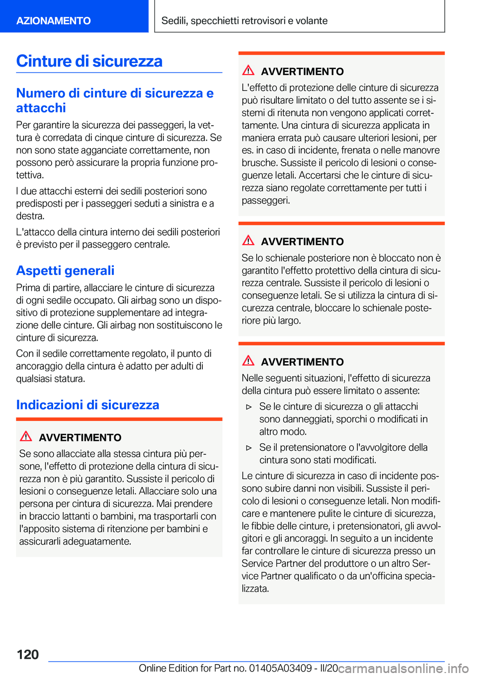 BMW X6 M 2020  Libretti Di Uso E manutenzione (in Italian) �C�i�n�t�u�r�e��d�i��s�i�c�u�r�e�z�z�a
�N�u�m�e�r�o��d�i��c�i�n�t�u�r�e��d�i��s�i�c�u�r�e�z�z�a��e
�a�t�t�a�c�c�h�i
�P�e�r��g�a�r�a�n�t�i�r�e��l�a��s�i�c�u�r�e�z�z�a��d�e�i��p�a�s�s�e�g�g�