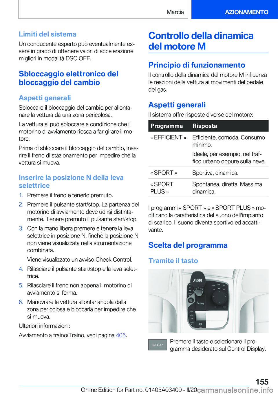 BMW X6 M 2020  Libretti Di Uso E manutenzione (in Italian) �L�i�m�i�t�i��d�e�l��s�i�s�t�e�m�a
�U�n��c�o�n�d�u�c�e�n�t�e��e�s�p�e�r�t�o��p�u�