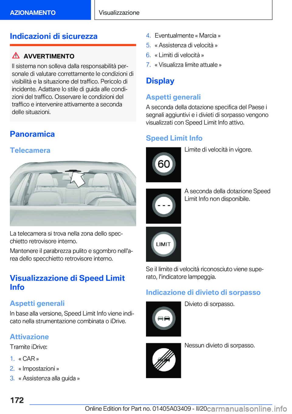BMW X6 M 2020  Libretti Di Uso E manutenzione (in Italian) �I�n�d�i�c�a�z�i�o�n�i��d�i��s�i�c�u�r�e�z�z�a
�A�V�V�E�R�T�I�M�E�N�T�O
�I�l��s�i�s�t�e�m�a��n�o�n��s�o�l�l�e�v�a��d�a�l�l�a��r�e�s�p�o�n�s�a�b�i�l�i�t�