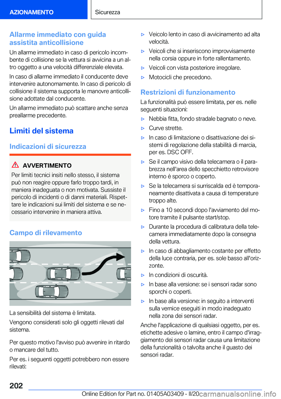 BMW X6 M 2020  Libretti Di Uso E manutenzione (in Italian) �A�l�l�a�r�m�e��i�m�m�e�d�i�a�t�o��c�o�n��g�u�i�d�a
�a�s�s�i�s�t�i�t�a��a�n�t�i�c�o�l�l�i�s�i�o�n�e
�U�n��a�l�l�a�r�m�e��i�m�m�e�d�i�a�t�o��i�n��c�a�s�o��d�i��p�e�r�i�c�o�l�o��i�n�c�o�mª 